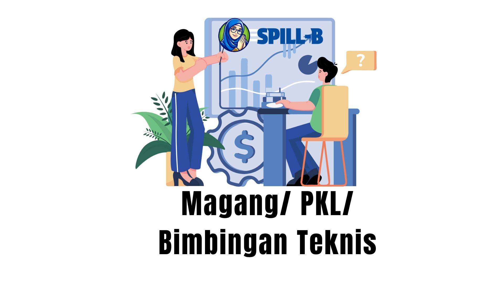 Magang/PKL/Bimbingan Teknis