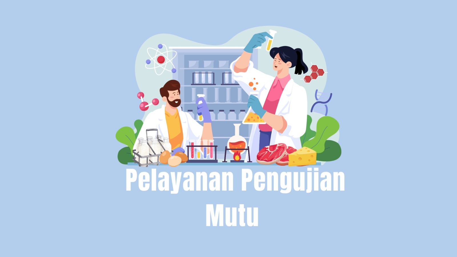 Pelayanan Pengujian Mutu dan Keamanan Produk Hewan