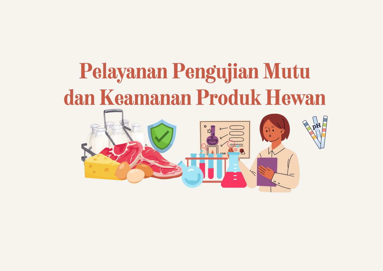 Pelayanan Pengujian Mutu dan Keamanan Produk Hewan