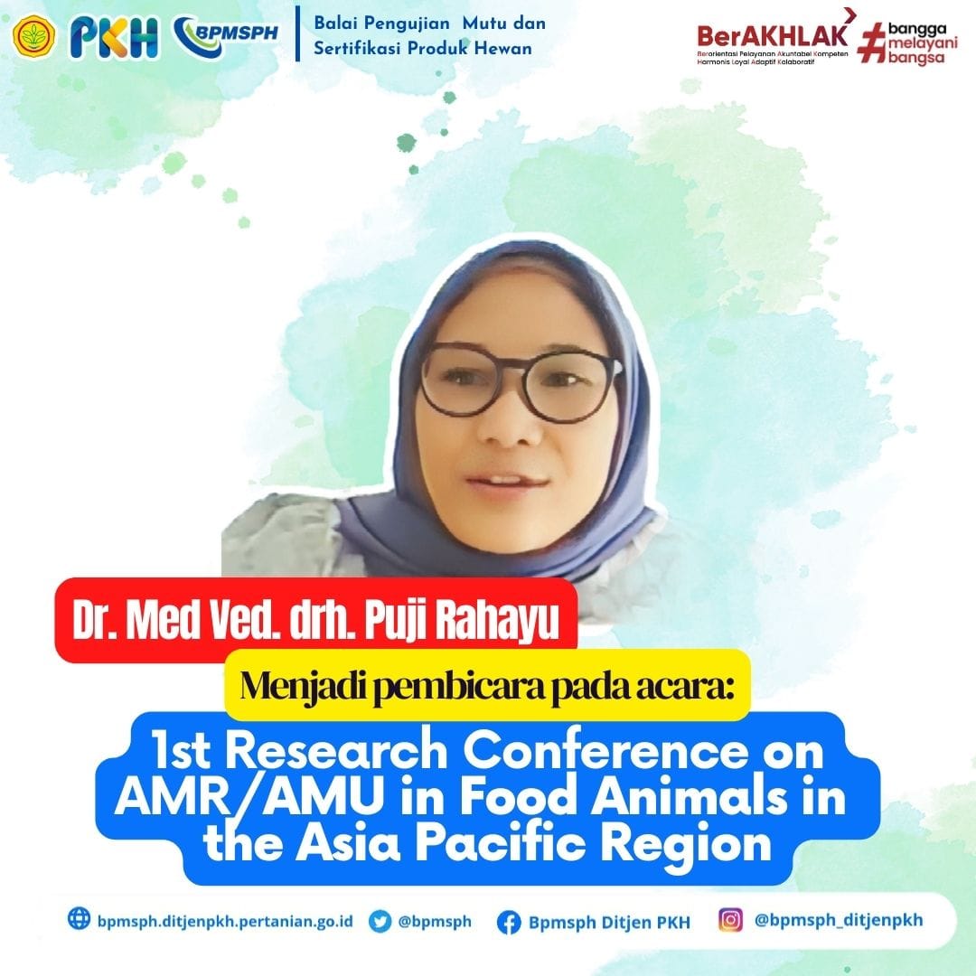 Dr. Med. Vet. Drh. Puji Rahayu Menjadi Pembicara pada acara 1st Research Conference on AMR/AMU in Food Animals in the Asia-Pacific Region