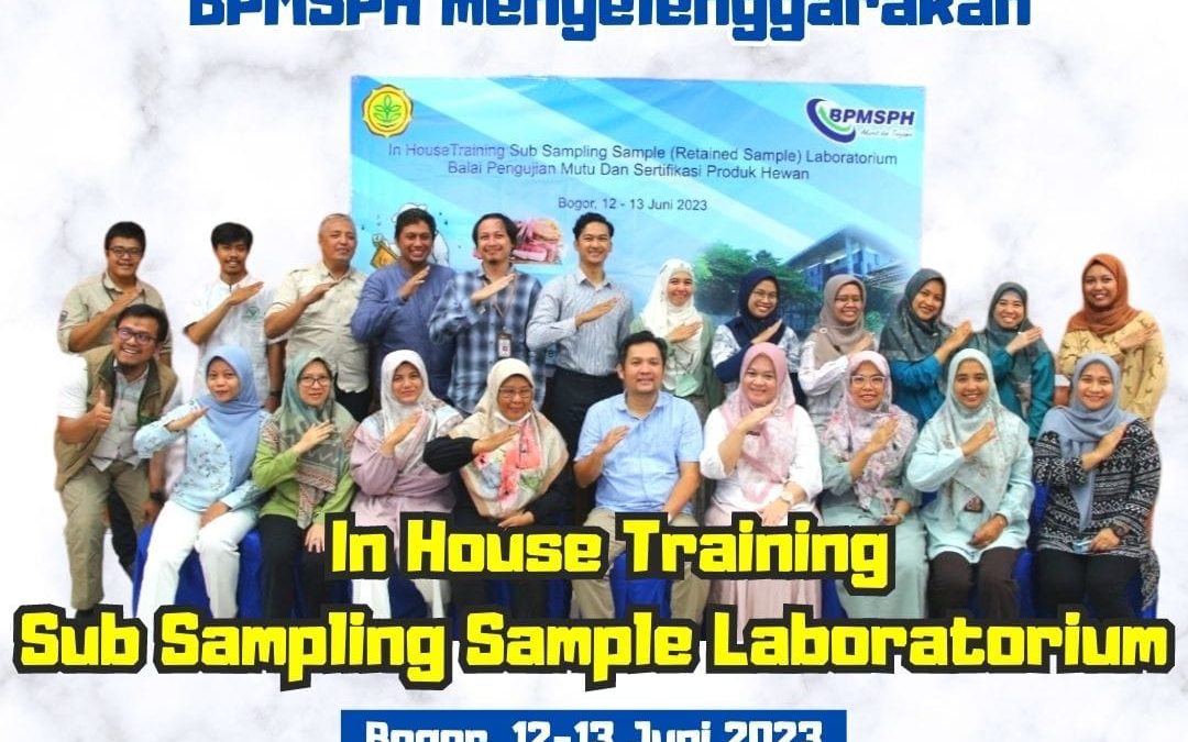Tingkatkan Akurasi Analisis Pengujian, BPMSPH Selenggarakan In House Training Subsampling
