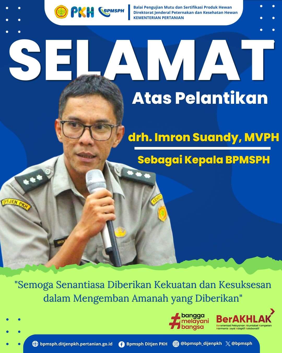 Selamat atas dilantiknya Drh Imron Suandy, MVPH sebagai Kepala Balai Pengujian Mutu dan Sertifikasi Produk Hewan (BPMSPH) Bogor.